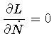 $\displaystyle \frac{\partial L}{\partial \dot{N}} = 0$