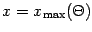 $x = x _{\mathrm{max}} (\Theta)$