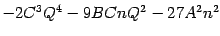 $\displaystyle - 2 C ^{3} Q ^{4} - 9 B C n Q ^{2} - 27 A ^{2} n ^{2}$