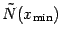 $\tilde{N} (x _{\mathrm{min}})$