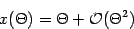 \begin{displaymath}
x ( \Theta )
=
\Theta
+
{\mathcal{O}} ( \Theta ^{2})
\end{displaymath}