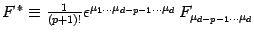 $ F^{\,*}\equiv {1\over
(p+1)!} \epsilon^{\mu_1\dots\mu_{d-p-1}\dots\mu_d} \,
F_{\mu_{d-p-1}\dots\mu_d}$