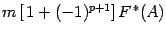 $m\,[\, 1+(-1)^{p+1}]\, F^{\,*}(A)$