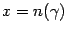 $x= n(\gamma)$