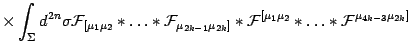 $\displaystyle \times \int_\Sigma d^{2n}\sigma
{\mathcal{F}}_{[ \mu_1\mu_2} \ast...
...\mathcal{F}}^{[ \mu_1\mu_2} \ast \dots
\ast {\mathcal{F}}^{\mu_{4k-3}\mu_{2k}]}$