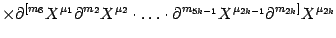 $\displaystyle \times \partial^{[ m_6} X^{\mu_1}\partial^{m_2} X^{\mu_2}
\cdot\dots\cdot
\partial^{m_{5k-1}} X^{\mu_{2k-1}}\partial^{m_{2k}]} X^{\mu_{2k}}$