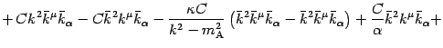 $\displaystyle + \, C k ^{2} \bar{k} ^{\mu} \bar{k} _{\alpha} - C \bar{k} ^{2} k...
... _{\alpha} \right)
+ \frac{C}{\alpha} \bar{k} ^{2} k ^{\mu} \bar{k} _{\alpha} +$