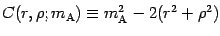 $\displaystyle C (r , \rho ; m _{\mathrm{A}})
\equiv m _{\mathrm{A}} ^{2} - 2 ( r ^{2} + \rho ^{2} )$