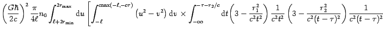 $\displaystyle \left( {{\frac{{G\hbar }}{{2c}}}}\right) ^{2}\frac{
\pi }{4\ell }...
...c{r_{2}^{2}}{{
c^{2}(t-\tau )^{2}}}}}\right) {{\frac{1}{{c^{2}(t-\tau )^{2}}}}}$