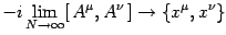 $\displaystyle - i
\lim _{N \rightarrow \infty}
[  A ^{\mu} , A ^{\nu}  ]
\rightarrow
\{ x ^{\mu} , x ^{\nu} \}$