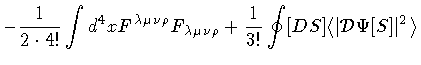 $\displaystyle -
\frac{1}{2 \cdot 4!}
\int d ^{4} x
F ^{\lambda \mu \nu \rho}F _...
...
\frac{1}{3!}
\oint [DS]
\langle \vert {\mathcal{D}}\Psi [S] \vert ^{2} \rangle$