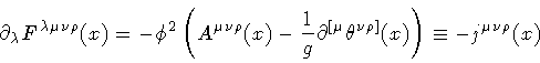 \begin{displaymath}\partial _{\lambda}
F ^{\lambda \mu \nu \rho} (x)
=
-
\ph...
...a ^{\nu \rho ]} (x)
\right)
\equiv
-
j ^{\mu \nu \rho} (x)
\end{displaymath}