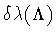 $\delta \lambda ( \Lambda )$