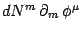 $dN^m\, \partial_m\, \phi^\mu$