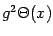 $\displaystyle g^2 \Theta(x)$