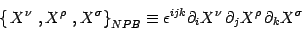 \begin{displaymath}
\left\{\, X^\nu\ , X^\rho\ ,X^\sigma\right\}_{NPB}\equiv \ep...
...jk}
\partial_i X^\nu \, \partial_j X^\rho\,\partial_k X^\sigma
\end{displaymath}