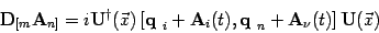 \begin{displaymath}
\mbox{\textit{\bf {}D}}_{[ m} \mbox{\textit{\bf {}A}}_{n ]} ...
...textit{\bf {}A}}_\nu(t) \right]\mbox{\textit{\bf {}U}}(\vec x)
\end{displaymath}