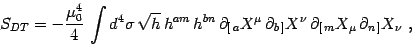 \begin{displaymath}
S_{DT}=-{\mu^4_0\over 4}\, \int d^4\sigma\, \sqrt h \, h^{am...
...\,]} X^\nu\,
\partial_{[\, m} X_\mu\, \partial_{n\,]} X_\nu\ ,
\end{displaymath}