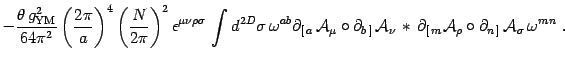 $\displaystyle -{ \theta\, g^2_{\mathrm{YM}} \over 64\pi^2}
\left({2\pi\over a}\...
...\, m}{\cal A}_{\rho}\circ \partial_{n\, ]}\, {\cal A}_{\sigma}\,
\omega^{mn}\ .$