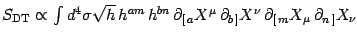 $S _{\mathrm{DT}}\propto \int d^4\sigma \sqrt h \, h^{am}\, h^{bn} \,
\partial_{...
...X^\mu\, \partial_{b\,]} X^\nu\,
\partial_{[\, m} X_\mu\, \partial_{n\,]} X_\nu $