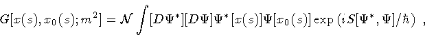 \begin{displaymath}G [ x (s) , x _{0} (s) ; m ^{2}]
=
\mathcal{N}
\int [D \Ps...
...s) ]
\exp \left( i S[\Psi ^{*} , \Psi ] / \hbar \right)
\ ,
\end{displaymath}