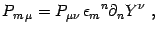 $\displaystyle P_{m \mu}=P_{\mu\nu}  \epsilon_m{}^n \partial_n Y^\nu ,$