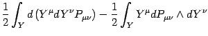 $\displaystyle {1\over 2}\int_Y d \left( Y^\mu dY^\nu P_{\mu\nu}\right)-
{1\over 2}\int_Y Y^\mu dP_{\mu\nu} \wedge dY^\nu$