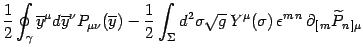 $\displaystyle {1\over 2}\oint_\gamma
\overline y^\mu d \overline y^\nu P_{\mu\n...
...rt{g}  Y^\mu(\sigma) 
\epsilon^{m n}  \partial_{[ m}\widetilde P_{n ]\mu}$