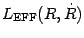 $L _{\mathrm{EFF}} (R , \dot{R})$