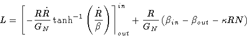 \begin{displaymath}L = \left[
- \frac{R \dot{R}}{G_N}
\tanh ^{-1} \left( \frac...
...R}{G_N} \left( \beta _{in} - \beta _{out} - \kappa R N \right)
\end{displaymath}