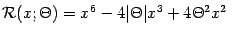 $\displaystyle {\mathcal{R}} (x ; \Theta)
=
x ^{6} - 4 \vert \Theta \vert x ^{3} + 4 \Theta ^{2} x ^{2}
\quad$