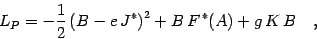 \begin{displaymath}
L_P=-{1\over 2}\left(B - e\, J^* \right)^2 + B\, F^{\,*}(A) +g\, K\, B
\quad ,
\end{displaymath}