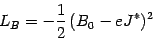 \begin{displaymath}
L_B=-{1\over 2}\, (B_0- e J^*)^2
\end{displaymath}
