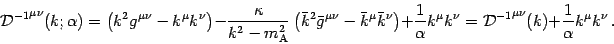 \begin{displaymath}
{{\mathcal{D}} ^{-1}} ^{\mu \nu} (k ; \alpha ) = \left( k ^{...
...^{-1}} ^{\mu \nu} (k) + \frac{1}{\alpha} k ^{\mu} k
^{\nu} \,.
\end{displaymath}
