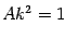 $\displaystyle A k ^{2} = 1$