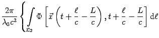 $\displaystyle {\frac{{2 \pi}}{{\lambda _{0} c^{2}}}}\left\{ {\int\limits_{{\mat...
...}\right) ,t+{\frac{
\ell }{c}}-{\frac{L}{c}}}\right] \mathrm{d} \ell }}
\right.$