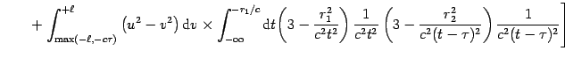 $\displaystyle \qquad
+
\left. \int_{\max (-\ell ,-c\tau )}^{+\ell }\left( u^{2}...
...^{2}}{{
c^{2}(t-\tau )^{2}}}}}\right) {{\frac{1}{{c^{2}(t-\tau )^{2}}}}}\right]$
