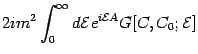 $\displaystyle 2 i m ^{2}
\int _{0} ^{\infty} d{\mathcal{E}}
e ^{i {\mathcal{E}} A}
G [C , C _{0} ; {\mathcal{E}}]$