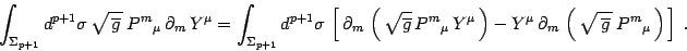 \begin{displaymath}
\int_{\Sigma_{p+1}} d^{ p+1}\sigma\, \sqrt{\, \overline g\, ...
...,\sqrt{\,\overline
g\,}
\, P^{ m}{}_\mu\, \right)\, \right]\ .
\end{displaymath}