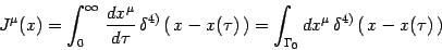 \begin{displaymath}
J^\mu(x)=\int_0^\infty  {dx^\mu\over d\tau} 
\delta^{4)}...
...t_{\Gamma_0} dx^\mu 
\delta^{4)}\left(  x-x(\tau)  \right)
\end{displaymath}
