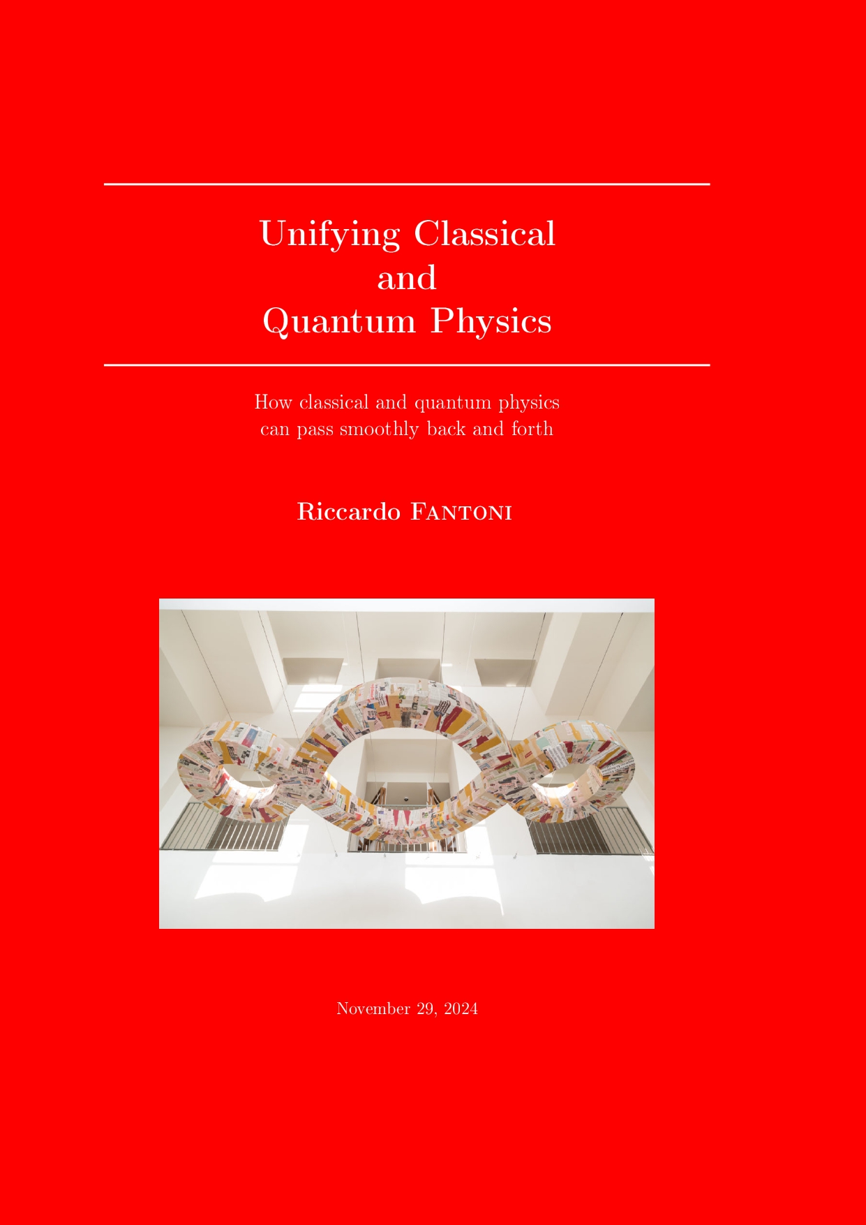 Unifying Classical and Quantum Physics (in preparation)