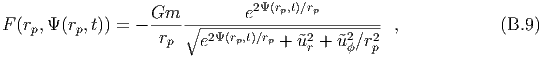                                 2Ψ(r,t)∕r
F (r ,Ψ (r ,t)) = - Gm--∘-------e---p---p-------- ,             (B.9)
    p     p         rp   e2Ψ(rp,t)∕rp + ˜u2 + ˜u2 ∕r2
                                       r    ϕ  p
  