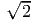 √2--