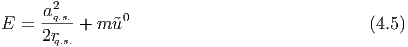      a2q.s.      0
E  = 2r   + m ˜u                               (4.5)
       q.s.
  