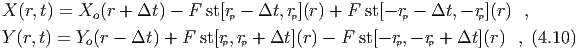 X (r,t) = Xo (r + Δt) - F st[rp - Δt, rp](r) + F st[- rp - Δt,- rp](r) ,
Y (r,t) = Yo(r - Δt ) + F st[rp,rp + Δt ](r) - F st[- rp,- rp + Δt](r) , (4.10)
  